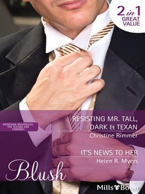 cover image of Resisting Mr. Tall, Dark & Texan/It's News to Her